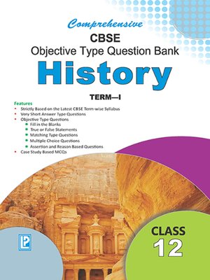 cover image of Comprehensive CBSE Objective Type Question Bank History XII (Term-I)